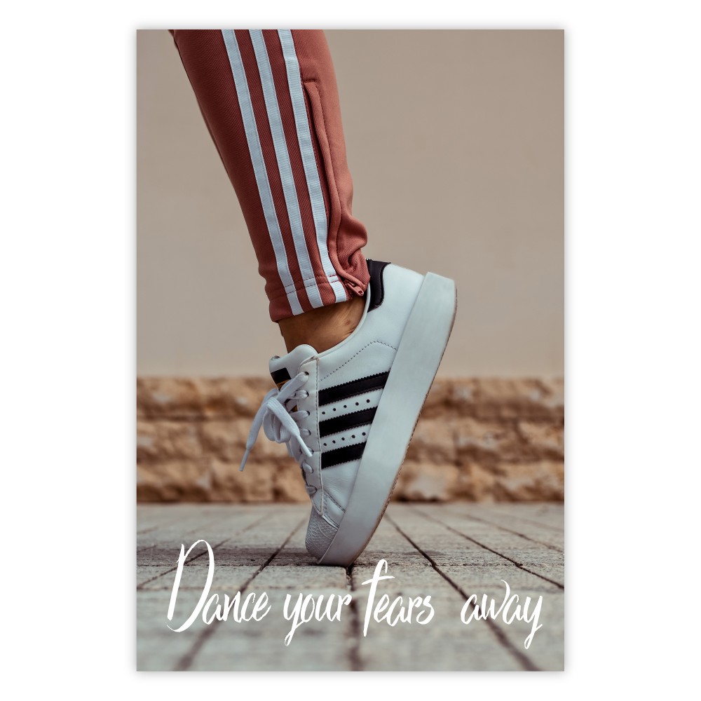 Dance your fears away [Poster] 